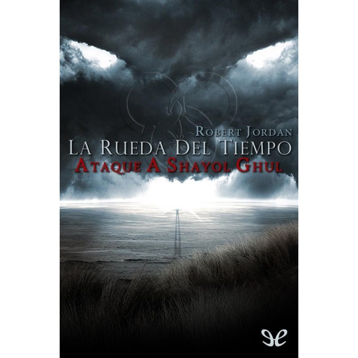 El ataque a Shayol Ghul