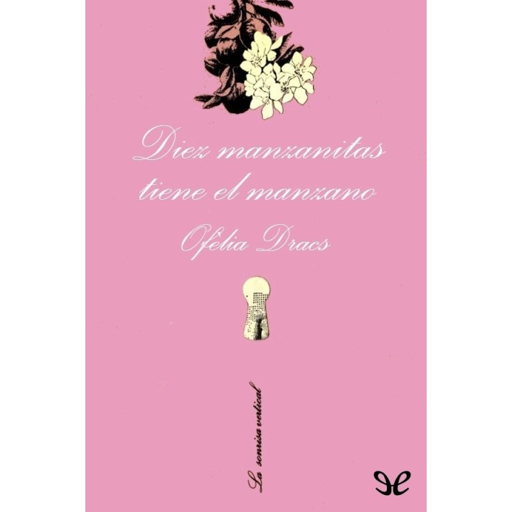 Diez manzanitas tiene el manzano