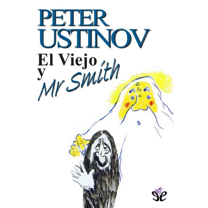 El Viejo y Mr. Smith