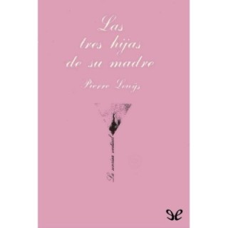 Las tres hijas de su madre