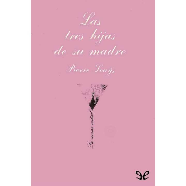 Las tres hijas de su madre