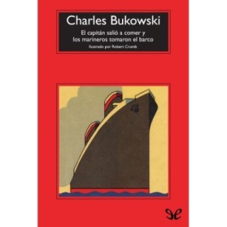 El capitán salió a comer y los marineros tomaron el barco