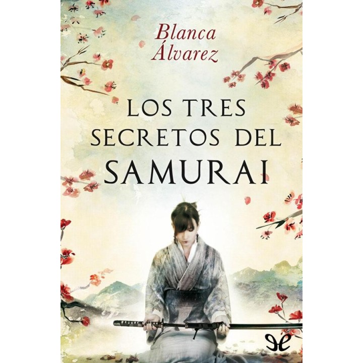 Los tres secretos del samurái
