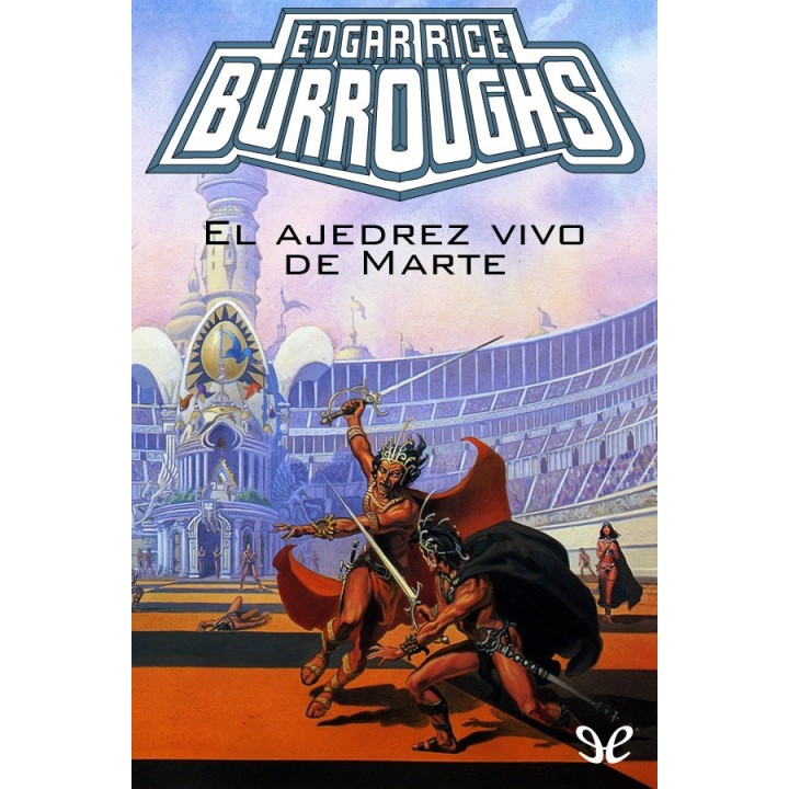 El ajedrez vivo de Marte