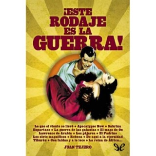 Este rodaje es la guerra