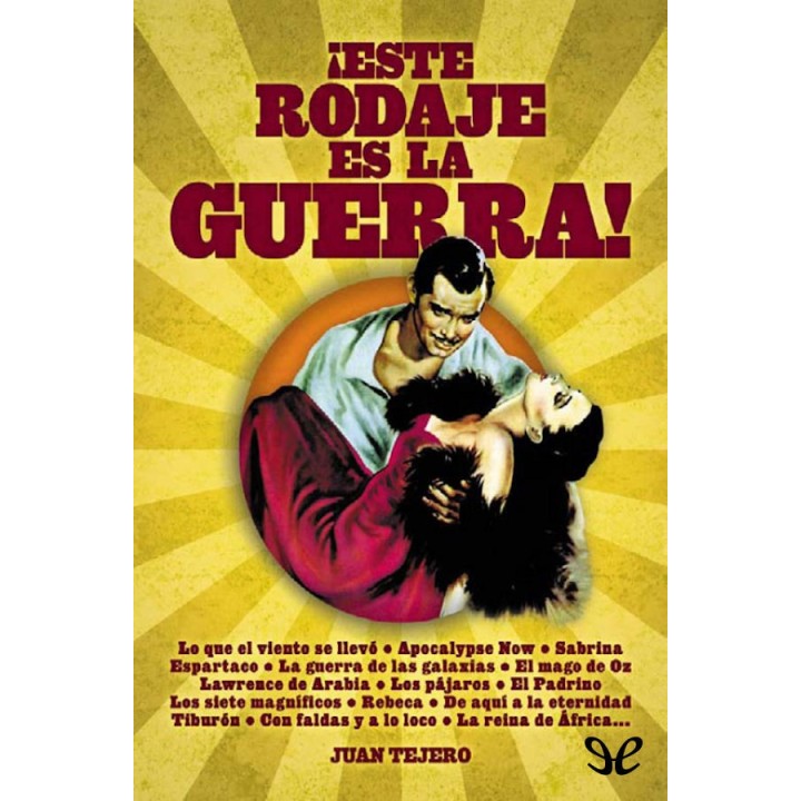 Este rodaje es la guerra