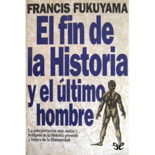 El fin de la historia y el último hombre