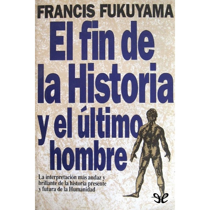 El fin de la historia y el último hombre