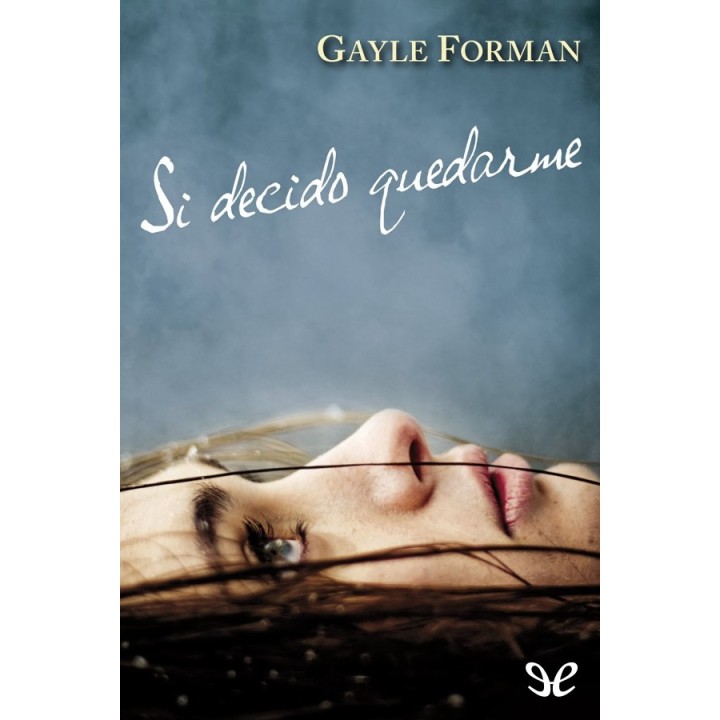 Si decido quedarme