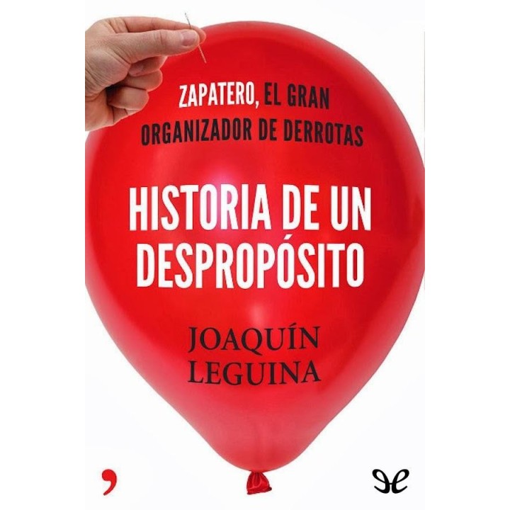 Historia de un despropósito