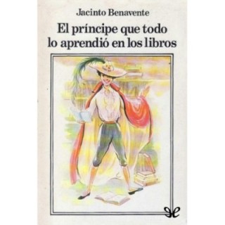 El príncipe que todo lo aprendió en los libros