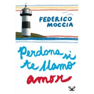 Perdona si te llamo amor