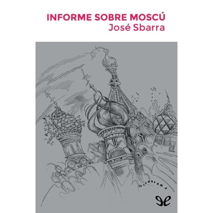Informe sobre Moscú
