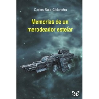 Memorias de un merodeador estelar