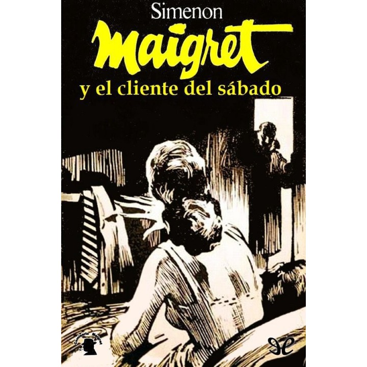 Maigret y el cliente del sábado
