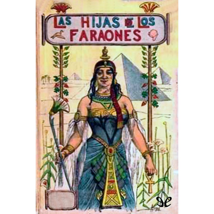 Las hijas de los Faraones