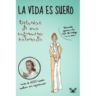 La vida es suero