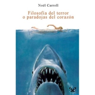 Filosofía del terror o paradojas del corazón