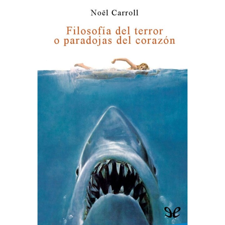 Filosofía del terror o paradojas del corazón