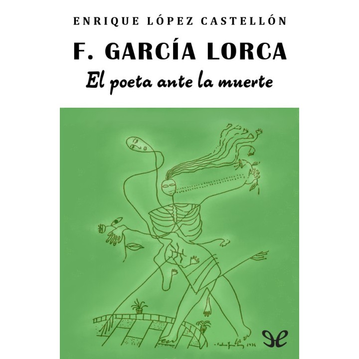 Federico García Lorca: el poeta ante la muerte