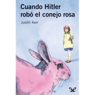 Cuando Hitler robó el conejo rosa