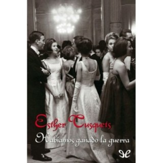 Habíamos ganado la guerra