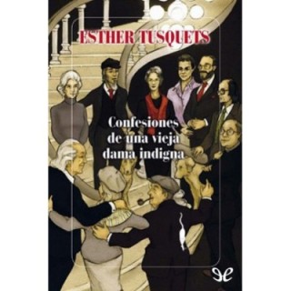 Confesiones de una vieja dama indigna