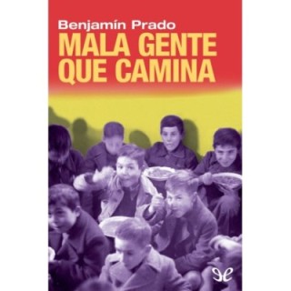 Mala gente que camina