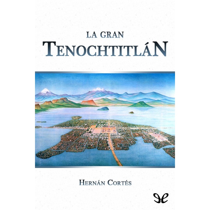La gran Tenochtitlán