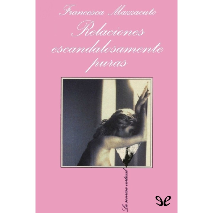 Relaciones escandalosamente puras