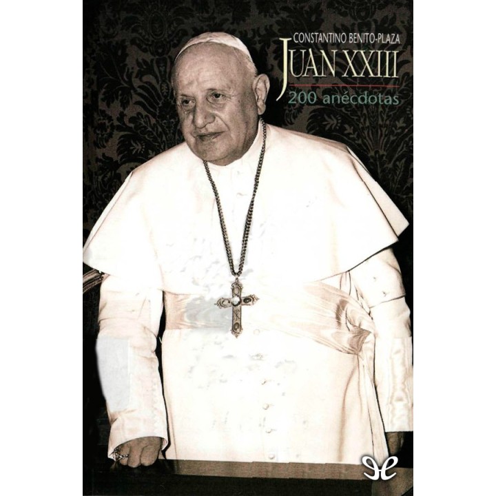Juan XXIII - 200 anécdotas
