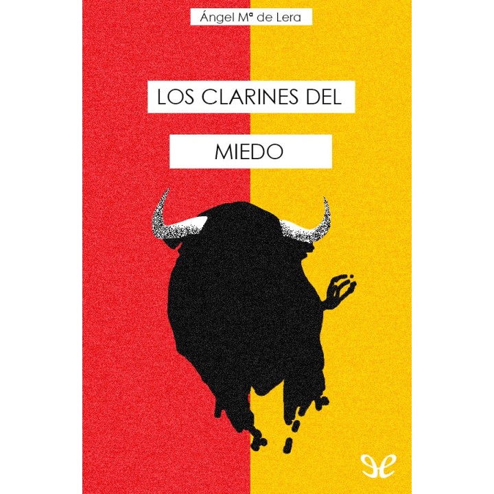 Los clarines del miedo