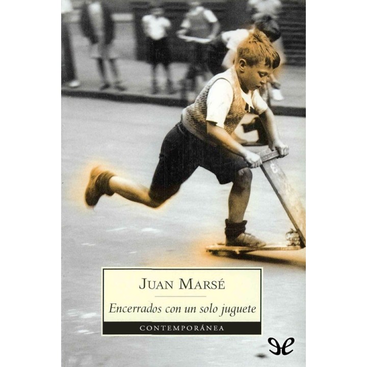 Encerrados con un solo juguete