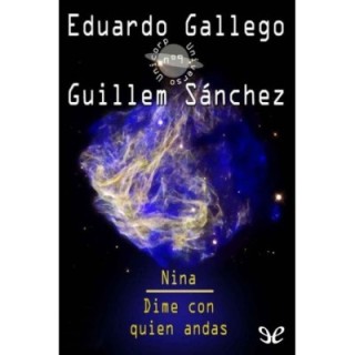 Nina. Dime con quién andas