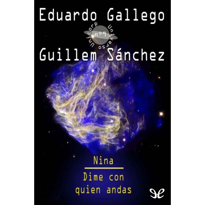 Nina. Dime con quién andas