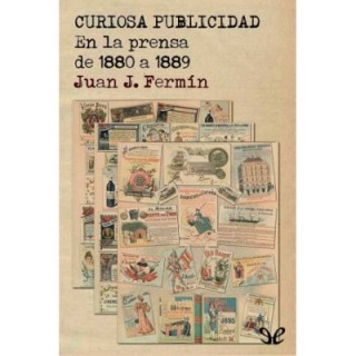 Curiosa publicidad en la prensa de 1880 a 1889
