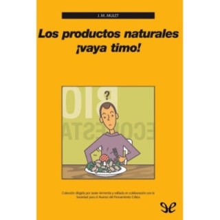 Los productos naturales ¡vaya timo!