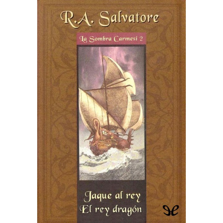 Jaque al rey & El rey dragón