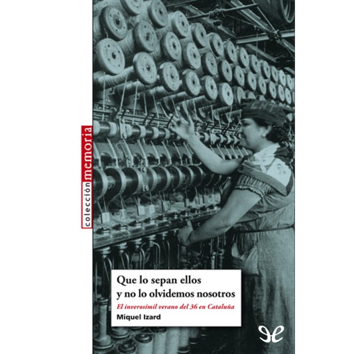 Que lo sepan ellos y no lo olvidemos nosotros