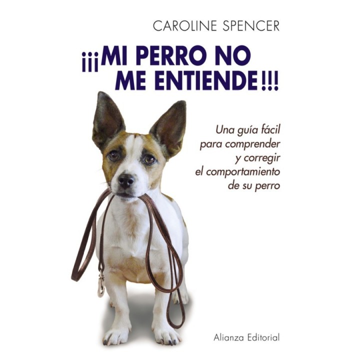 ¡¡¡Mi perro no me entiende!!!