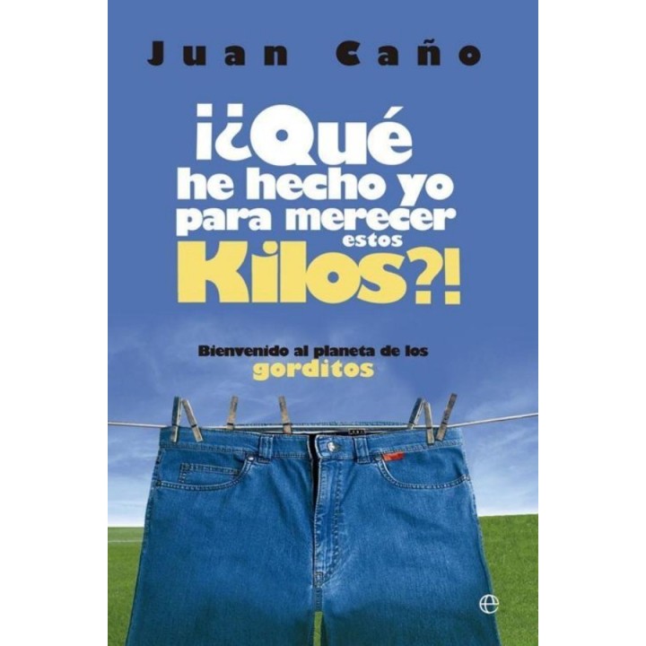 ¡¿Qué he hecho yo para merecer estos kilos?!