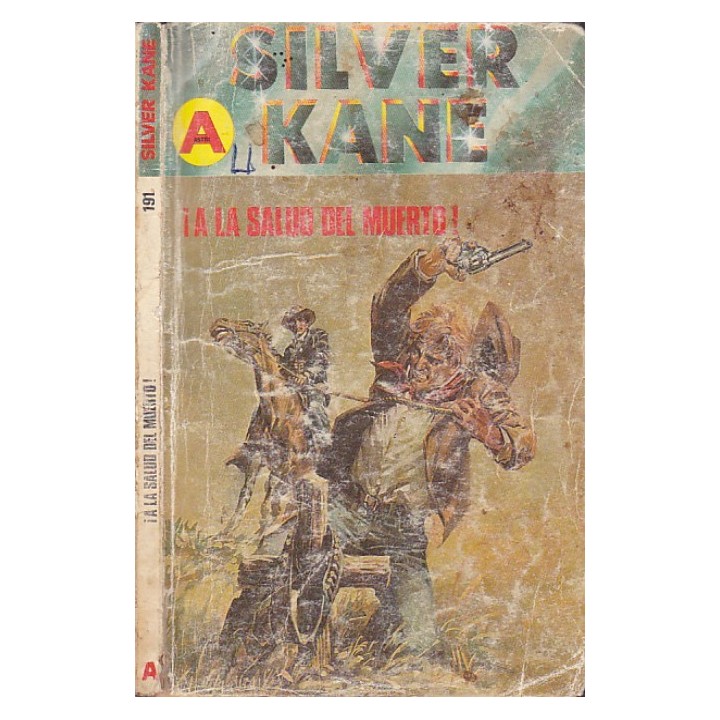 ¡A la salud del muerto!