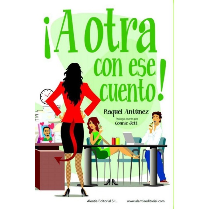 ¡A otra con ese cuento!