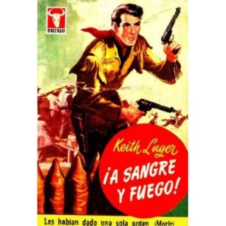 ¡A sangre y fuego!