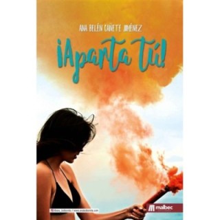 ¡Aparta tú!