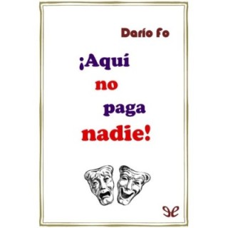 ¡Aquí no paga nadie!