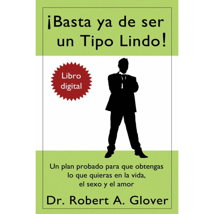 ¡Basta ya de ser un Tipo Lindo!