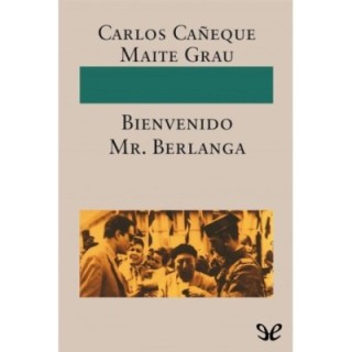 ¡Bienvenido Mr. Berlanga!