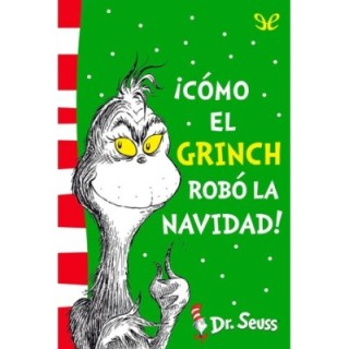 ¡Cómo el Grinch robó la Navidad!