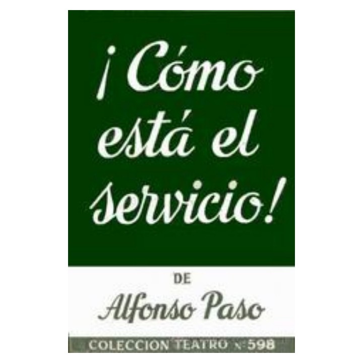 ¡Cómo está el servicio!